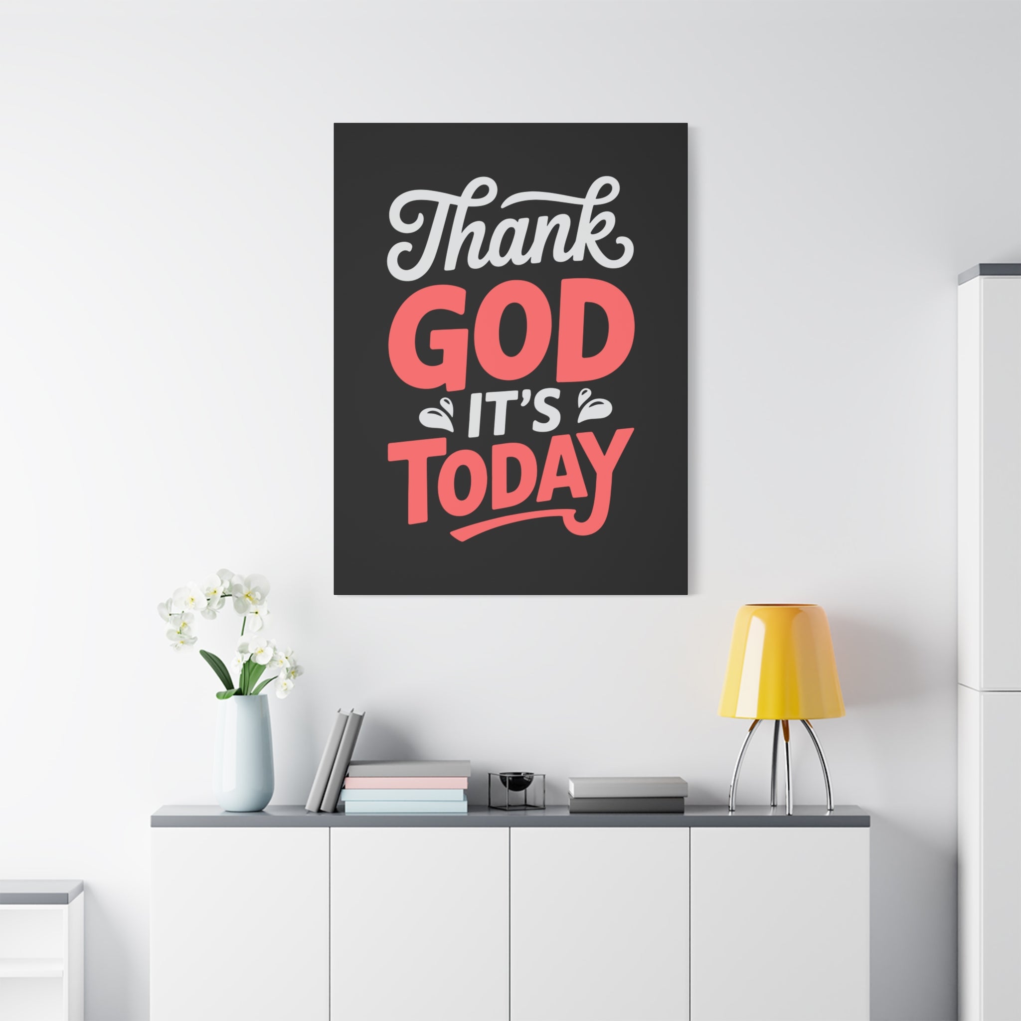 Inspirational Canvas Wall Art, Motivational Home Decor, Gift for Encouragement, Thank God It's Today, Positive Vibes for Any Space