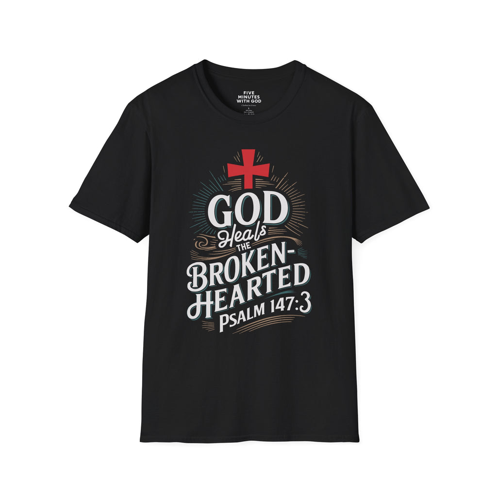God Heals the Broken‑Hearted T‑Shirt