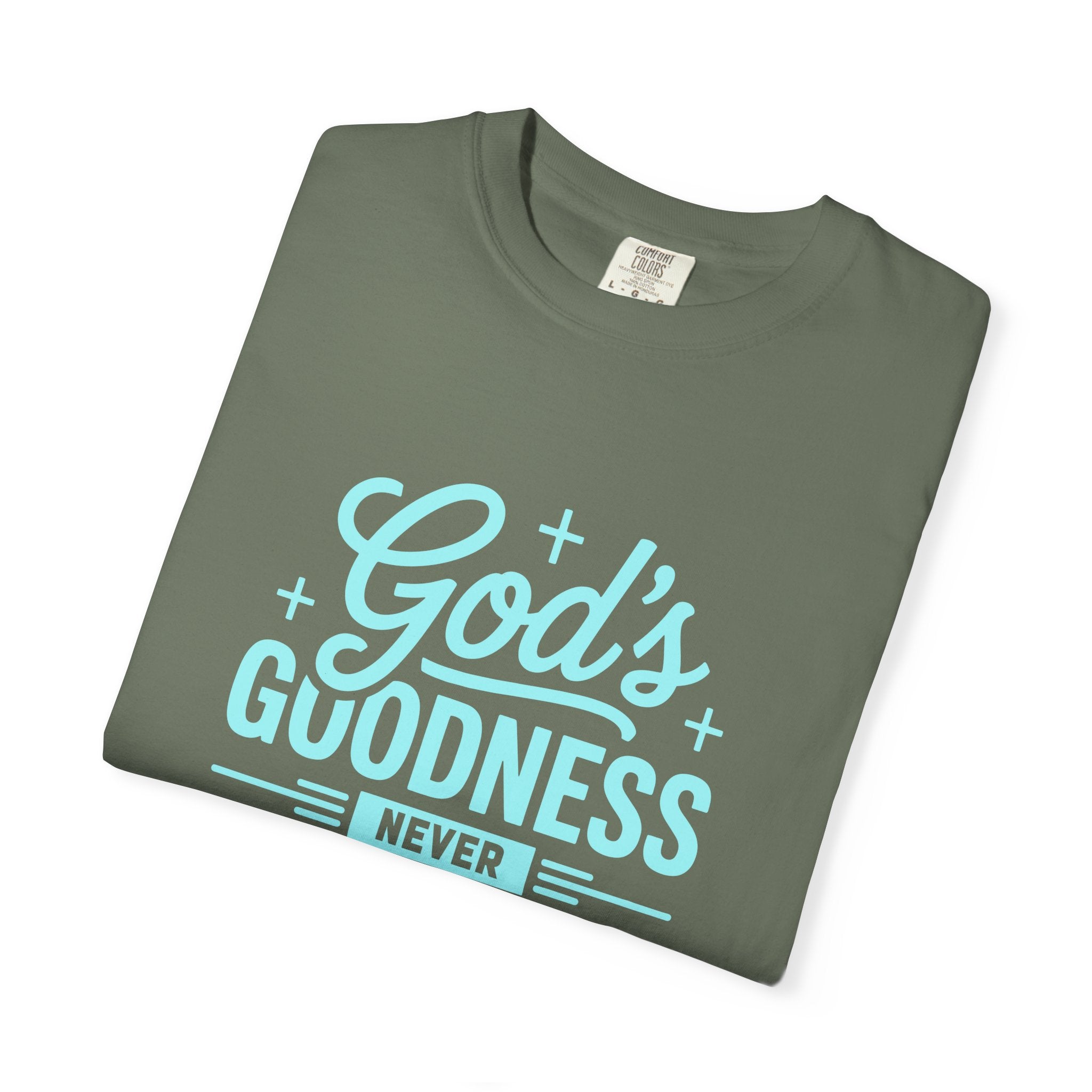 God's Goodness Never Clocks Out T-Shirt