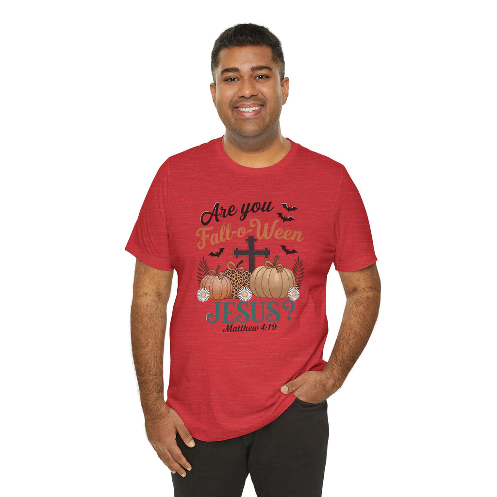 Fall-themed Christian Tee, Are You Fall-o-Ween Jesus?, Unisex Halloween Shirt, Autumn Faith T-Shirt, Pumpkin Design Top