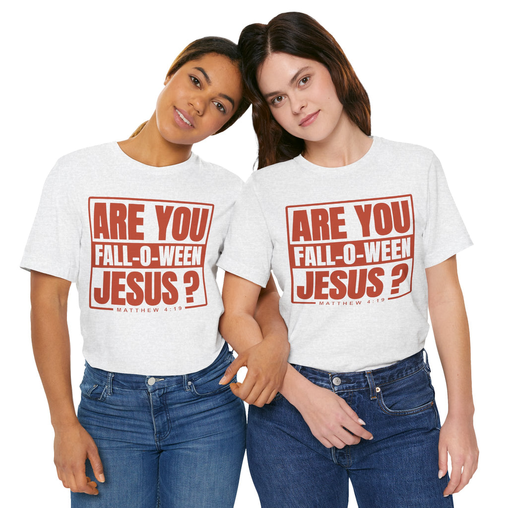 Fall-O-Ween Jesus Tee, Unisex Christian T-shirt, Faith-Based Apparel, Halloween Gospel Shirt, Religious Casual Wear