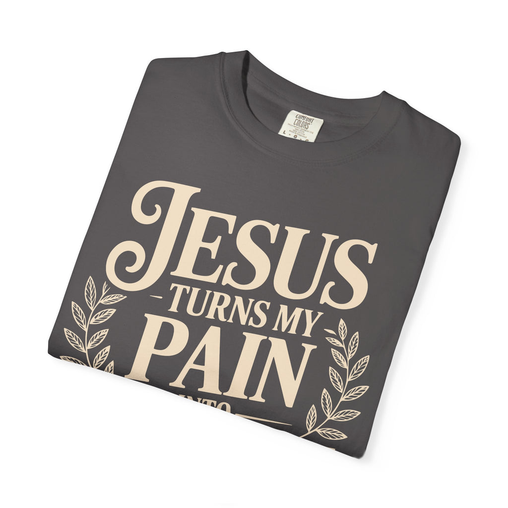 Jesus Inspired Unisex T-Shirt- Jesus Turns My Pain Into Purpose