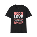 God's Love Conquers Worries T-Shirt