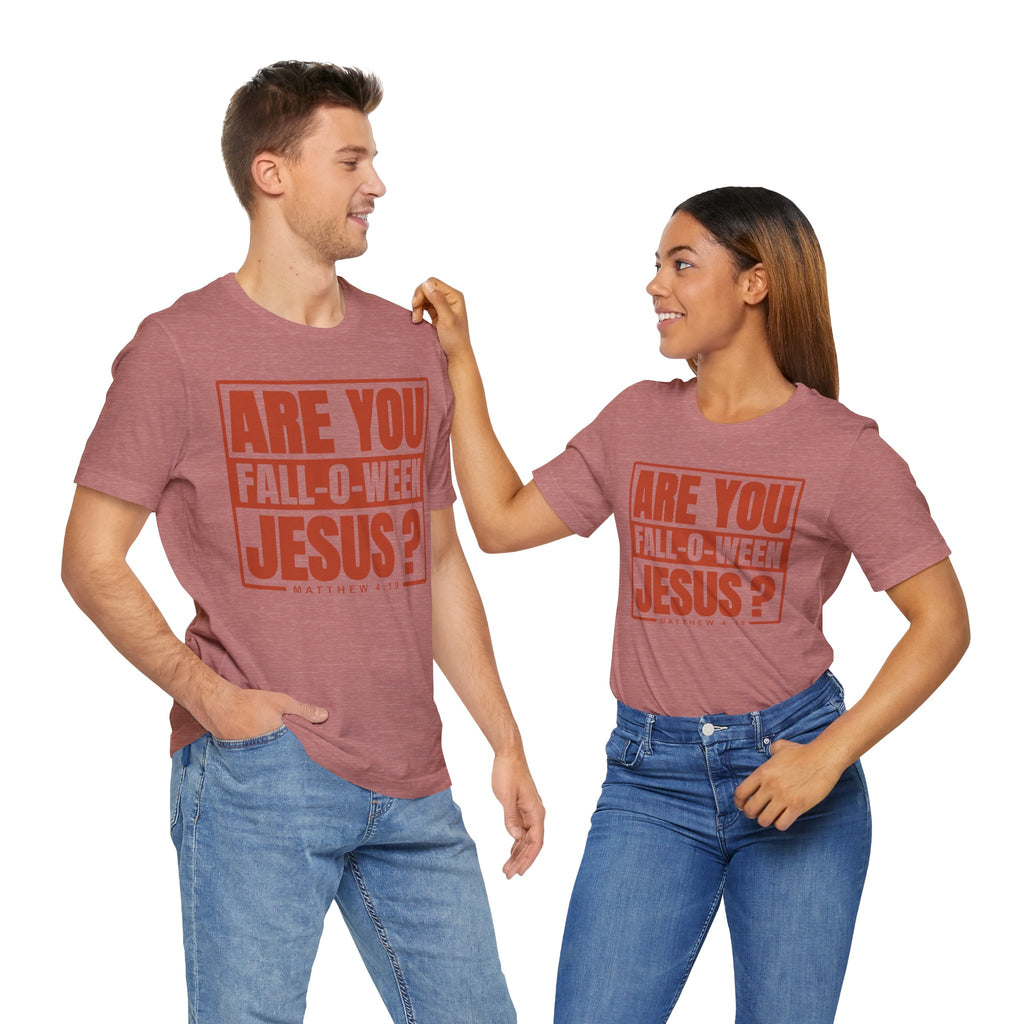 Fall-O-Ween Jesus Tee, Unisex Christian T-shirt, Faith-Based Apparel, Halloween Gospel Shirt, Religious Casual Wear