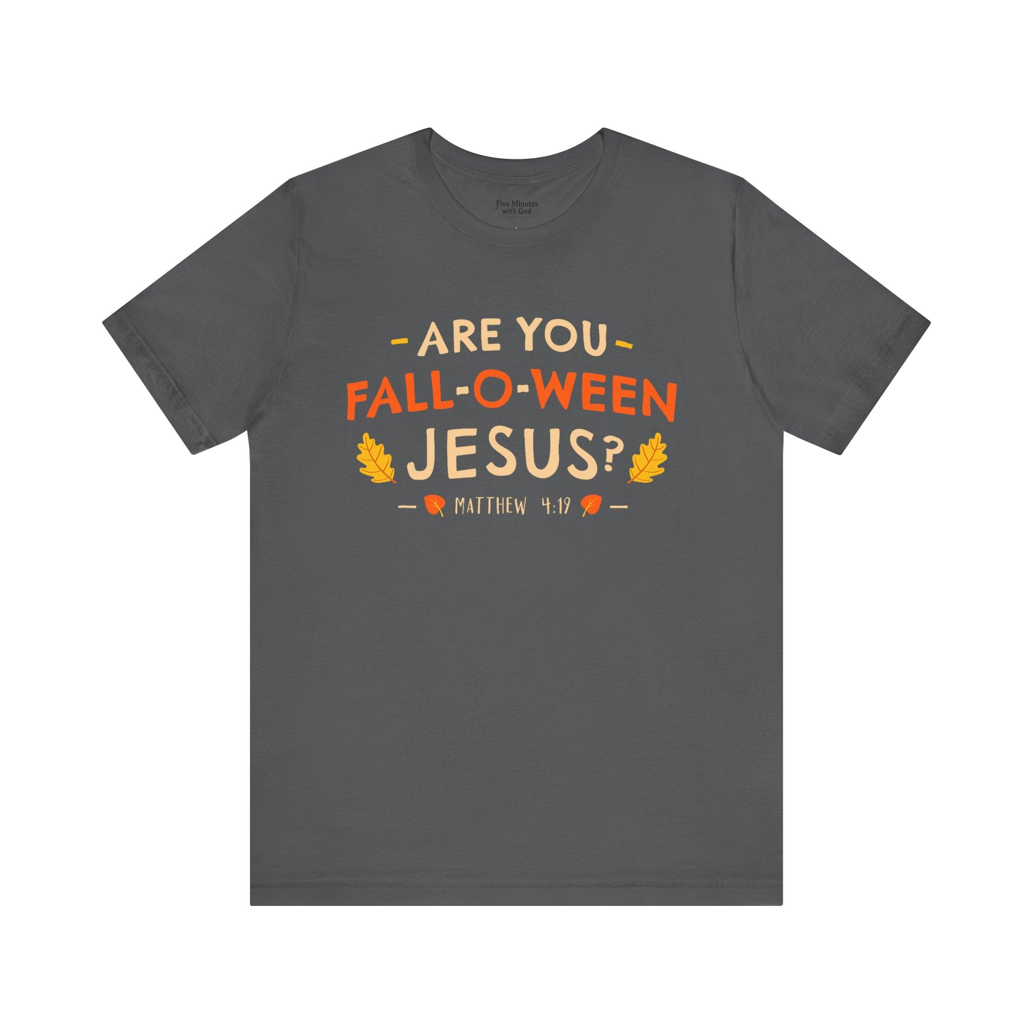 Fall-O-Ween Jesus Unisex Tee, Funny Fall Shirt, Halloween Humor Tee, Autumn Casual Wear, Gift for Jesus Lovers